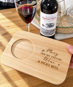 Personalised Rectangle Wine & Nibbles Board - Off my tits on picky bits